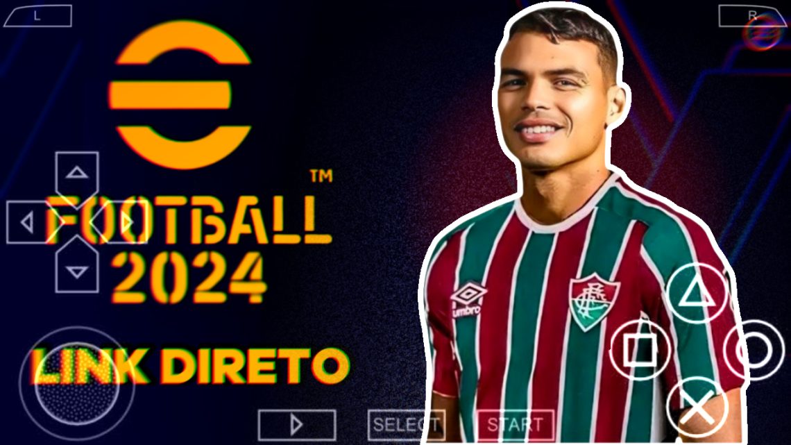 PES 2024 PPSSPP 100% ATUALIZADO – NARRAÇÃO BRASILEIRA MODO CARREIRA ESTRELATO CAMERA PS4