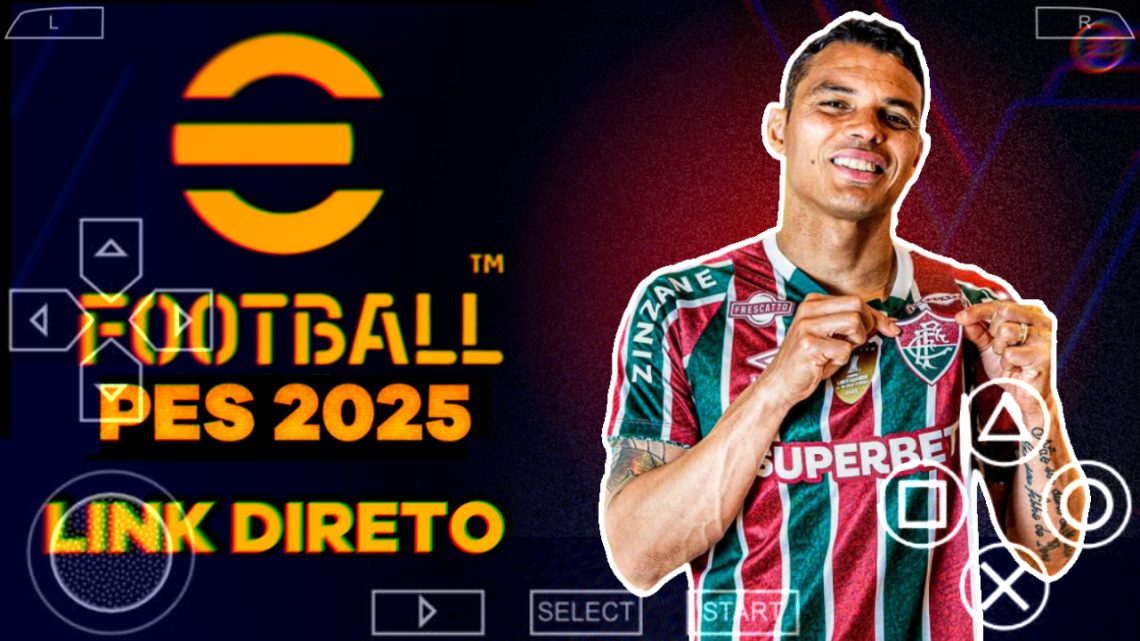 PES 2025 PPSSPP SULAMERICANO ATUALIZADO MEDlAFlRE DIRETO | TRANSFERENCIAS KITS E MUITO MAIS