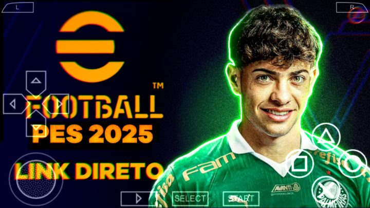 eFootBall PES 2025 PPSSPP MEDlAFlRE DIRETO |  BRASILEIRÃO E EUROPEU CAMERA PS4 E NARRAÇÃO BRASILEIRA